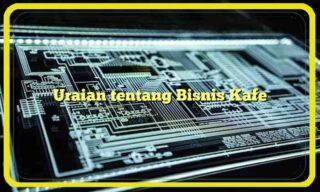uraian tentang bisnis kafe