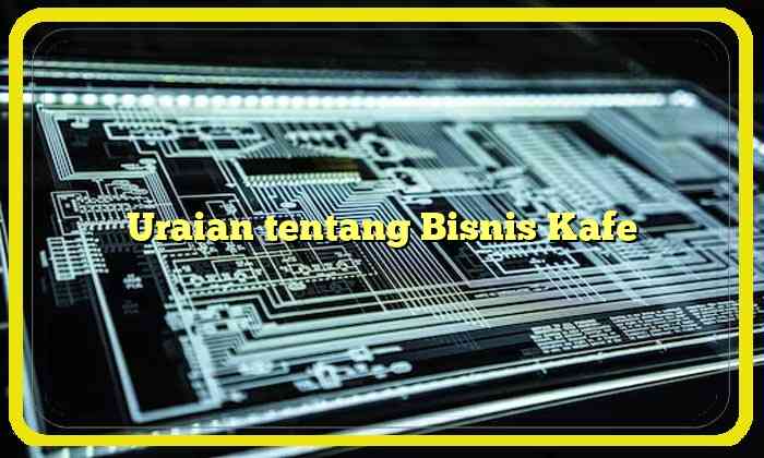 uraian tentang bisnis kafe